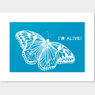 Butterfly - I'm Alive! - meaningful animal ink art design Posters and Art